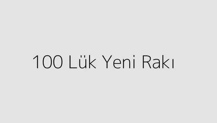 000000.pngtext100 Luk Yeni Raki