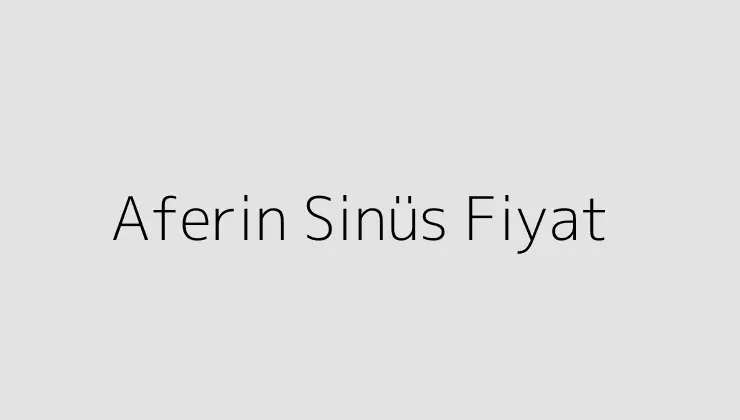 000000.pngtextAferin Sinus Fiyat