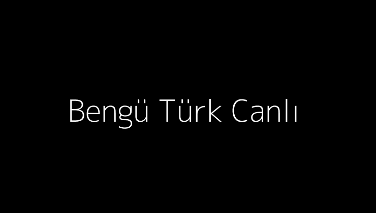 Bengu Turk Canli.pngtextBengu Turk Canli